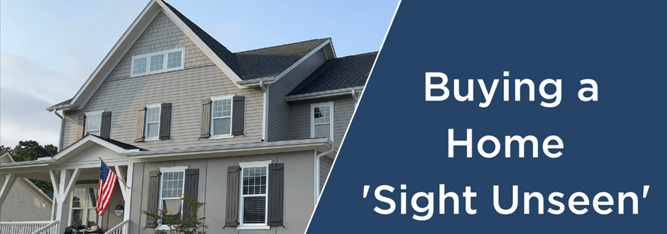 Tips for Buying a Home “Sight Unseen”